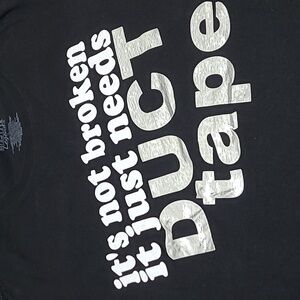 "IT'S NOT BROKEN IT JUST NEEDS DUCT TAPE" BLACK CREW-NECK TEE-SHIRT